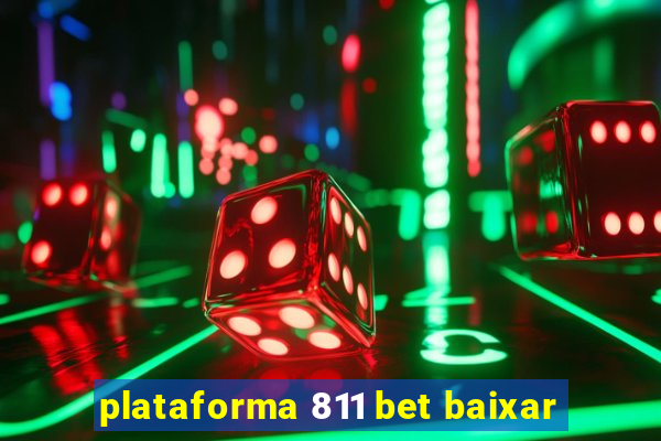 plataforma 811 bet baixar